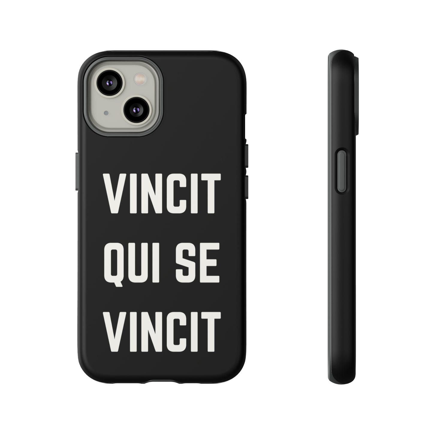 VINCIT QUI SE VINCIT Tough Cases