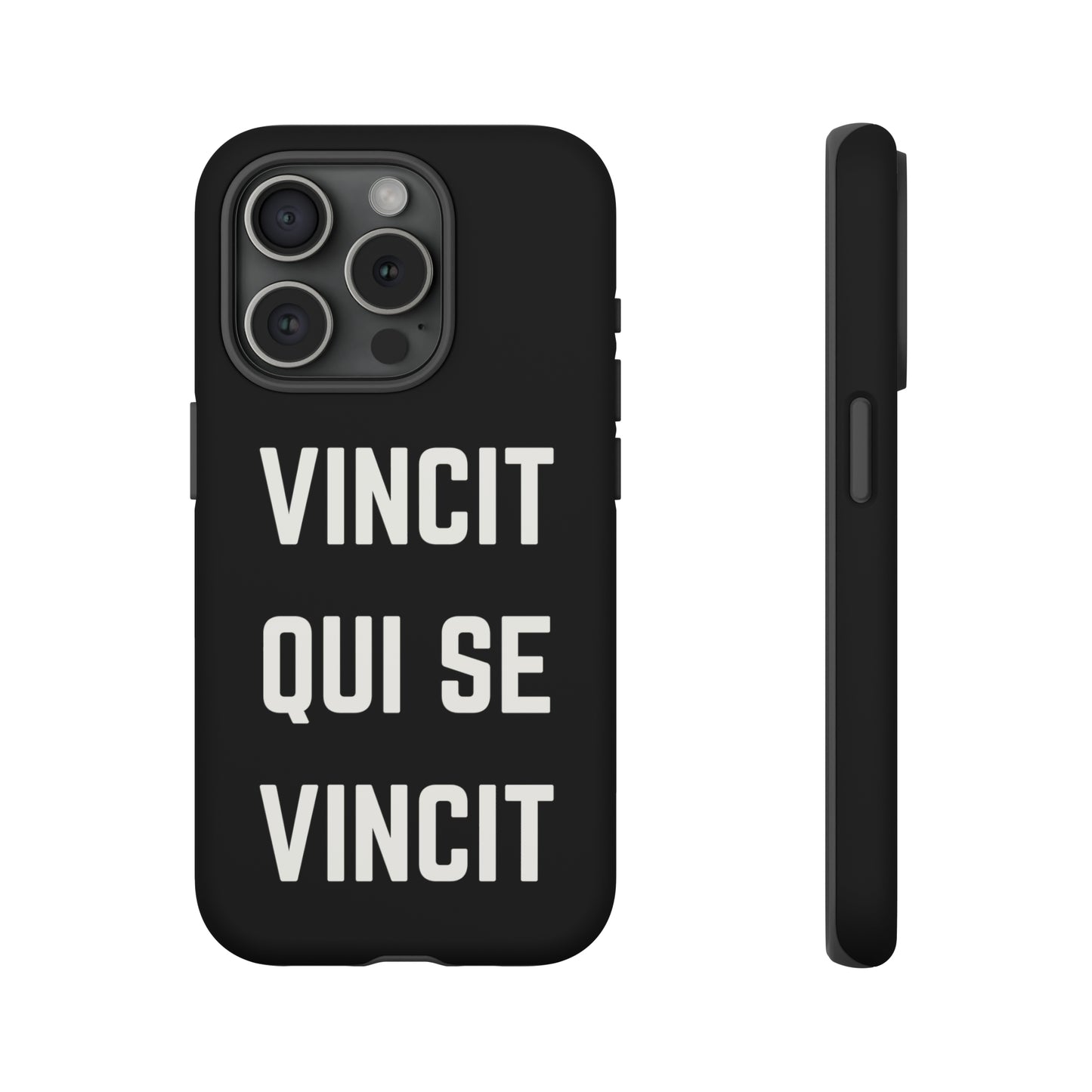 VINCIT QUI SE VINCIT Tough Cases