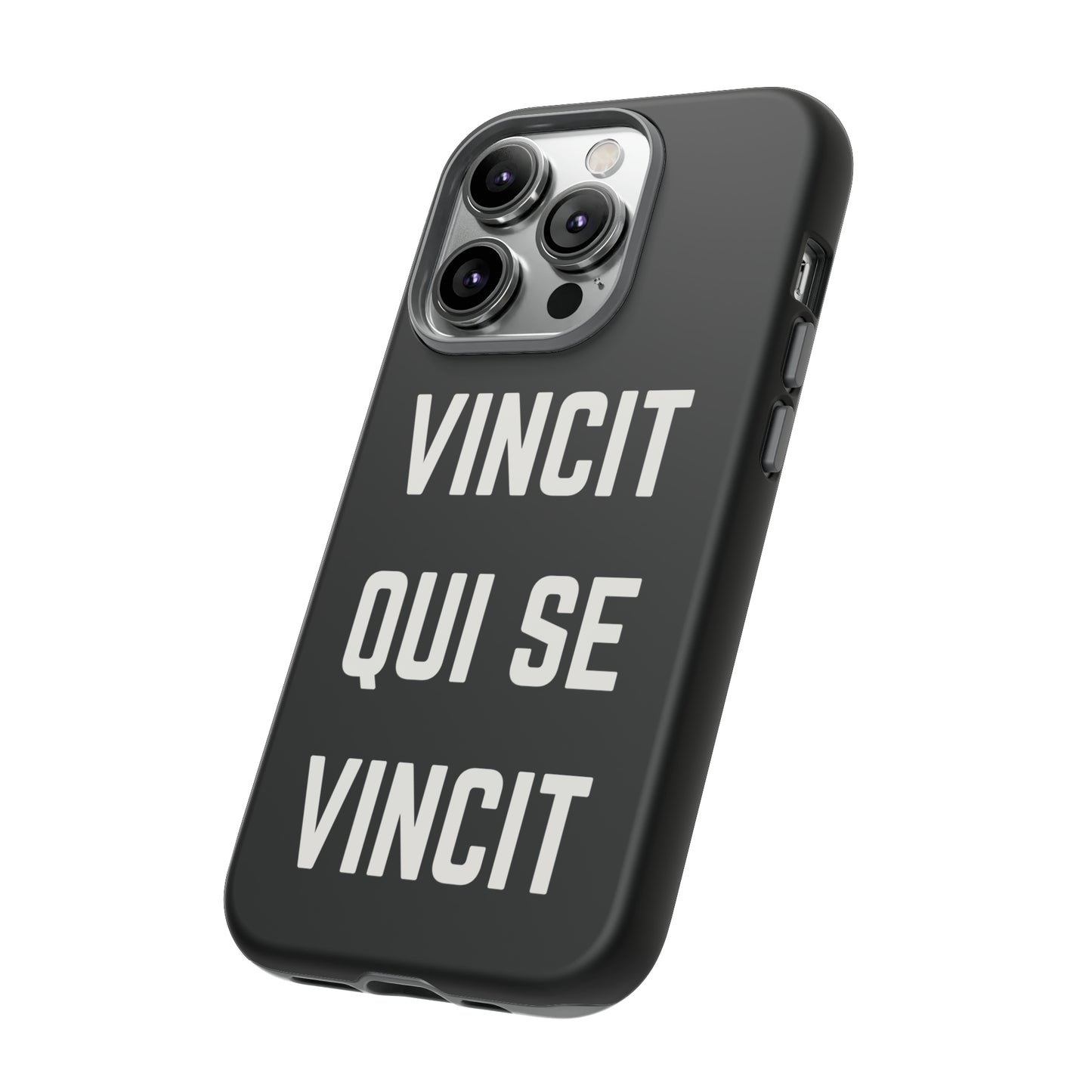 VINCIT QUI SE VINCIT Tough Cases