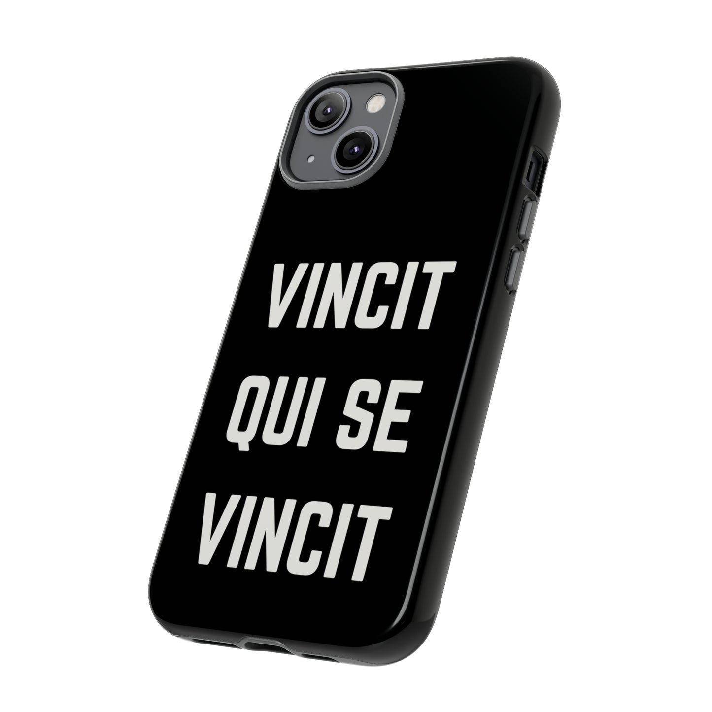 VINCIT QUI SE VINCIT Tough Cases