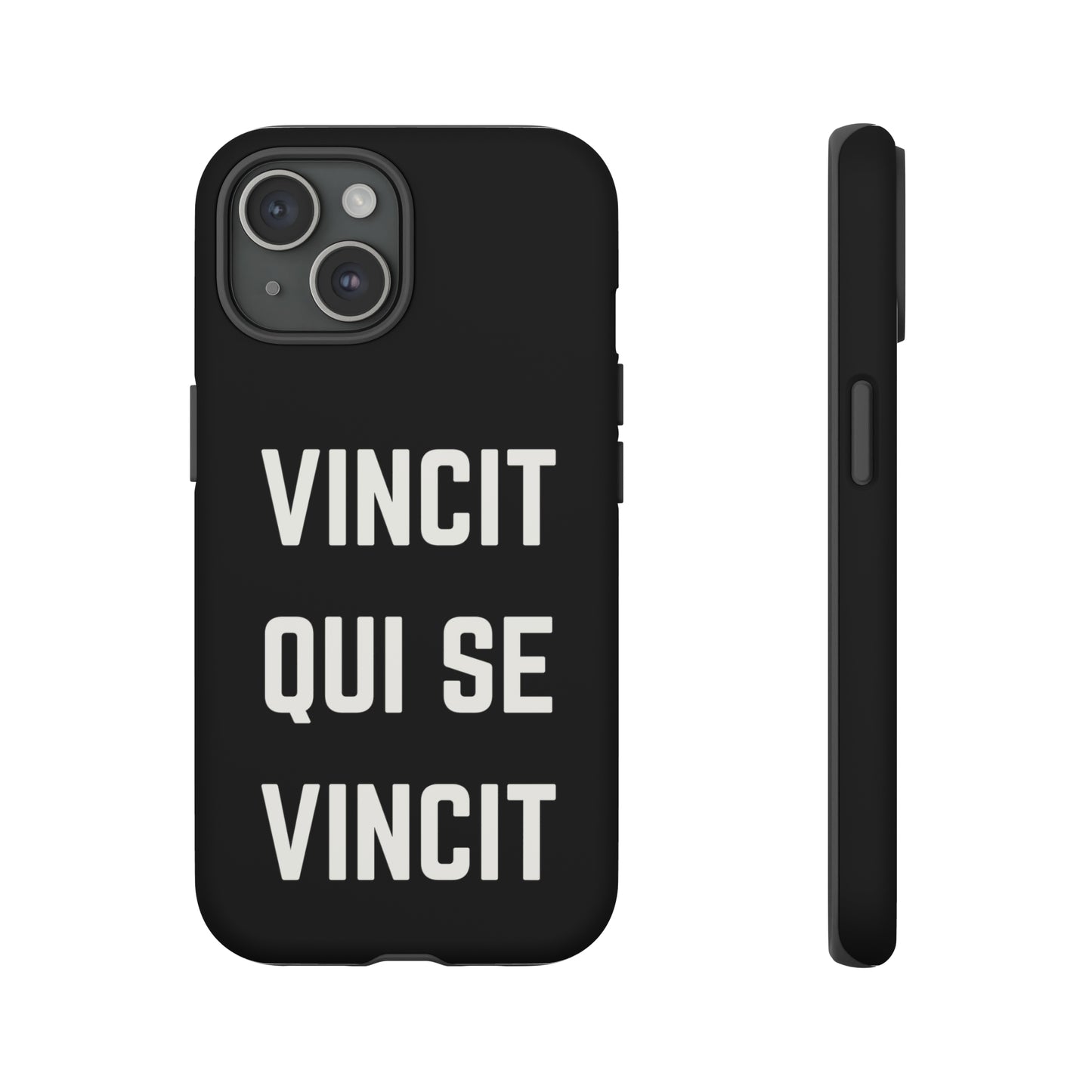 VINCIT QUI SE VINCIT Tough Cases